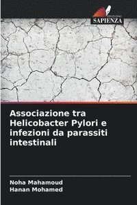 bokomslag Associazione tra Helicobacter Pylori e infezioni da parassiti intestinali