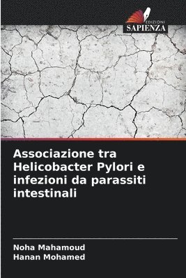 bokomslag Associazione tra Helicobacter Pylori e infezioni da parassiti intestinali