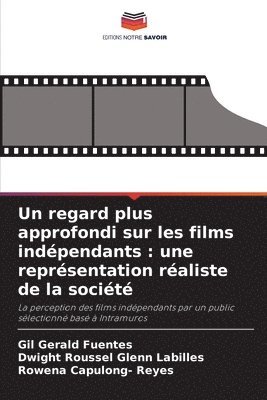 bokomslag Un regard plus approfondi sur les films indépendants: une représentation réaliste de la société