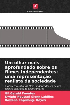 bokomslag Um olhar mais aprofundado sobre os filmes independentes
