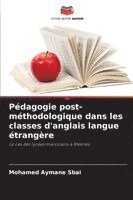 bokomslag Pédagogie post-méthodologique dans les classes d'anglais langue étrangère