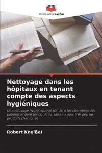 bokomslag Nettoyage dans les hôpitaux en tenant compte des aspects hygiéniques