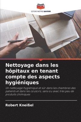 bokomslag Nettoyage dans les hôpitaux en tenant compte des aspects hygiéniques