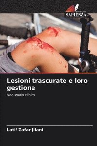 bokomslag Lesioni trascurate e loro gestione