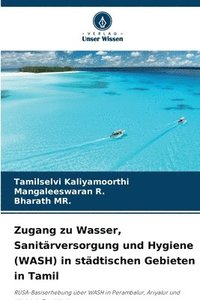 bokomslag Zugang zu Wasser, Sanitärversorgung und Hygiene (WASH) in städtischen Gebieten in Tamil