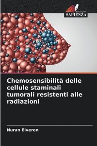 bokomslag Chemosensibilità delle cellule staminali tumorali resistenti alle radiazioni