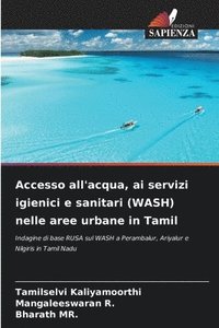 bokomslag Kaliyamoorthi, T: Accesso all'acqua, ai servizi igienici e s