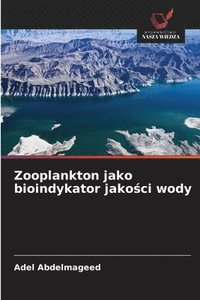 bokomslag Zooplankton jako bioindykator jako?ci wody