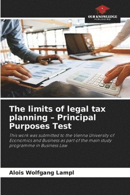bokomslag limits of legal tax planning - Principal Purposes Test