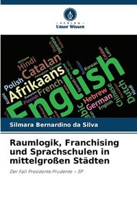 bokomslag Raumlogik, Franchising und Sprachschulen in mittelgroßen Städten