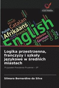 bokomslag Logika przestrzenna, franczyzy i szkoly j?zykowe w ?rednich miastach
