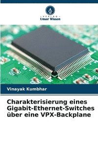 bokomslag Charakterisierung eines Gigabit-Ethernet-Switches über eine VPX-Backplane