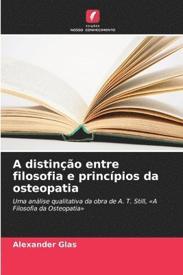 Alexander Glas - A distinção entre filosofia e princípios da osteopatia, Häftad