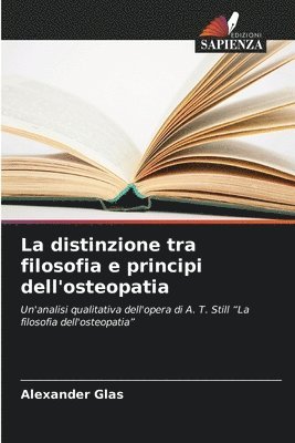 Alexander Glas - distinzione tra filosofia e principi dell'osteopatia, Häftad