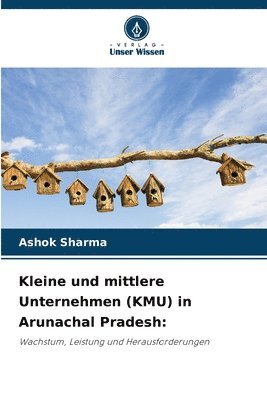 bokomslag Kleine und mittlere Unternehmen (KMU) in Arunachal Pradesh