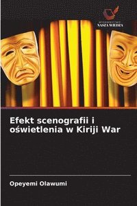 bokomslag Efekt scenografii i o?wietlenia w Kiriji War