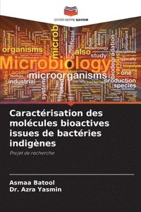 bokomslag Caractérisation des molécules bioactives issues de bactéries indigènes