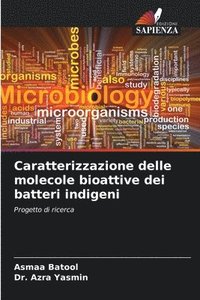 bokomslag Caratterizzazione delle molecole bioattive dei batteri indigeni