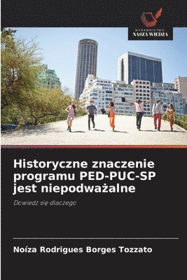 bokomslag Historyczne znaczenie programu PED-PUC-SP jest niepodwa?alne