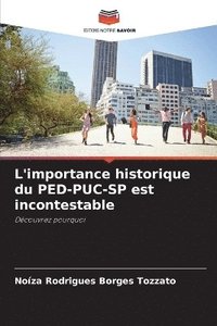 bokomslag L'importance historique du PED-PUC-SP est incontestable