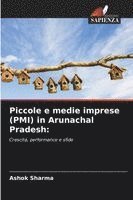 bokomslag Piccole e medie imprese (PMI) in Arunachal Pradesh: