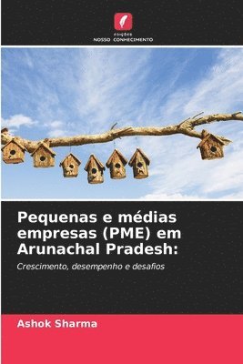 Ashok Sharma - Pequenas e médias empresas (PME) em Arunachal Pradesh, Häftad