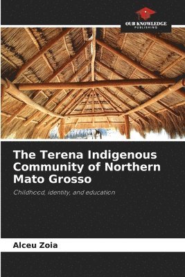 bokomslag Terena Indigenous Community of Northern Mato Grosso