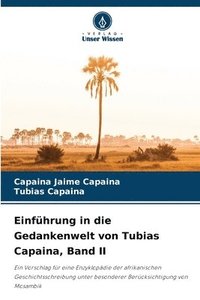 bokomslag Einführung in die Gedankenwelt von Tubias Capaina, Band II
