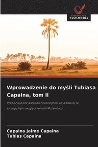 bokomslag Wprowadzenie do my¿li Tubiasa Capaina, tom II