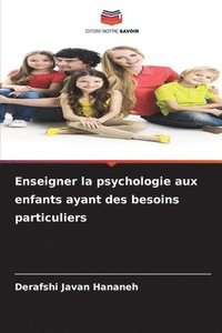 bokomslag Enseigner la psychologie aux enfants ayant des besoins particuliers