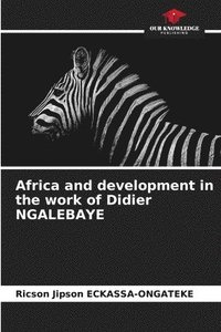 bokomslag Africa and development in the work of Didier NGALEBAYE