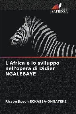 bokomslag L'Africa e lo sviluppo nell'opera di Didier NGALEBAYE
