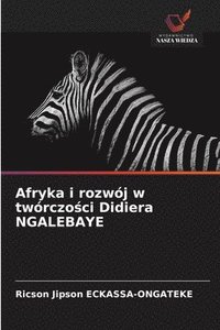 bokomslag Afryka i rozwój w twórczo?ci Didiera NGALEBAYE