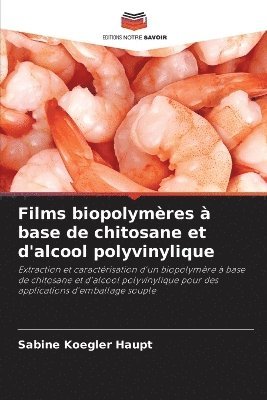bokomslag Koegler Haupt, S: Films biopolymères à base de chitosane et