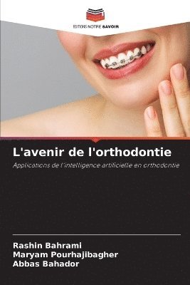 bokomslag L'avenir de l'orthodontie