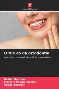 bokomslag O futuro da ortodontia