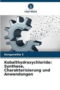 bokomslag Kobalthydroxychloride: Synthese, Charakterisierung und Anwendungen