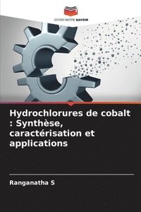 bokomslag Hydrochlorures de cobalt : Synthèse, caractérisation et applications