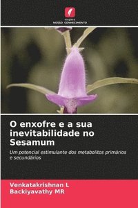 bokomslag O enxofre e a sua inevitabilidade no Sesamum