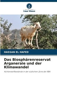 bokomslag Das Biosphärenreservat Arganeraie und der Klimawandel