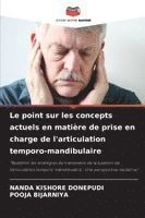 bokomslag Le point sur les concepts actuels en matière de prise en charge de l'articulation temporo-mandibulaire