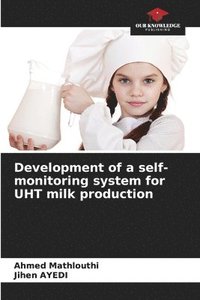 bokomslag Development of a self-monitoring system for UHT milk production