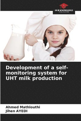bokomslag Development of a self-monitoring system for UHT milk production