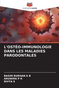 bokomslag L'OSTÉO-IMMUNOLOGIE DANS LES MALADIES PARODONTALES