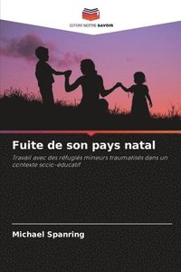 bokomslag Fuite de son pays natal