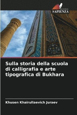 bokomslag Sulla storia della scuola di calligrafia e arte tipografica di Bukhara