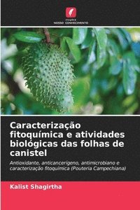 bokomslag Caracterização fitoquímica e atividades biológicas das folhas de canistel