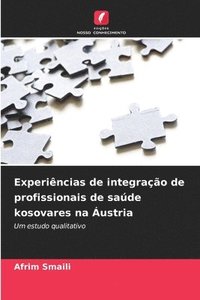 bokomslag Experiências de integração de profissionais de saúde kosovares na Áustria