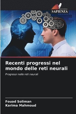 Fouad Soliman, Karima Mahmoud - Recenti progressi nel mondo delle reti neurali, Häftad