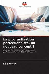 bokomslag procrastination perfectionniste, un nouveau concept ?